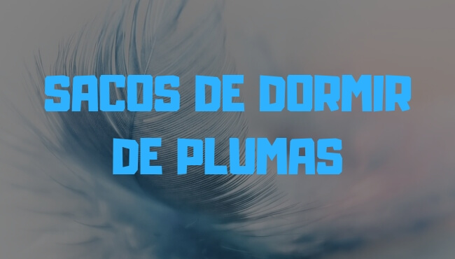 sacos de dormir de plumas